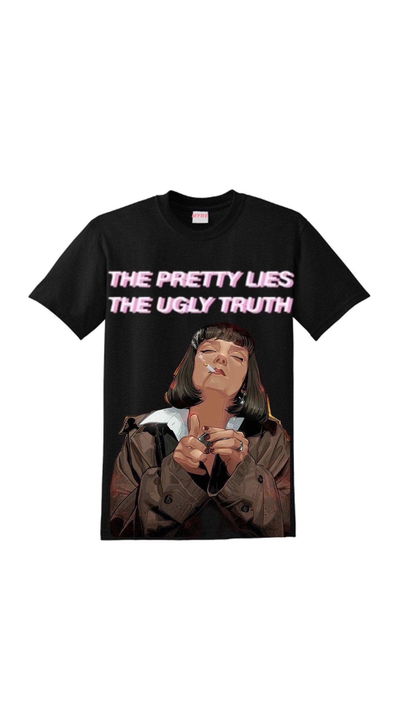 Myre black shirt design “ the preety lies and ugly truth”