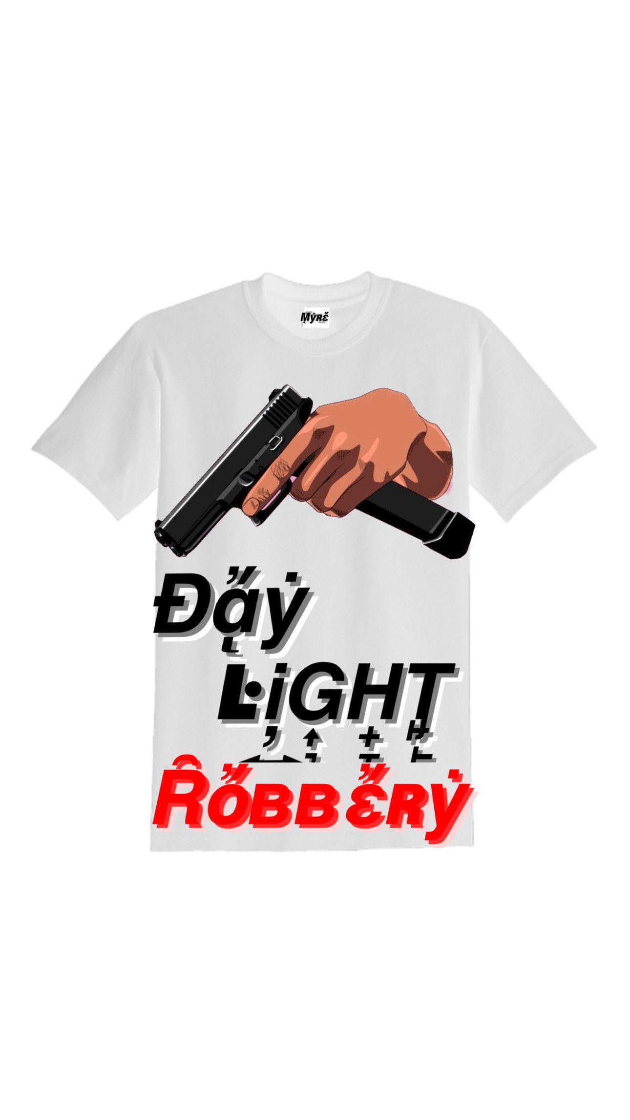 Myre white t shirt design”day light robbery”