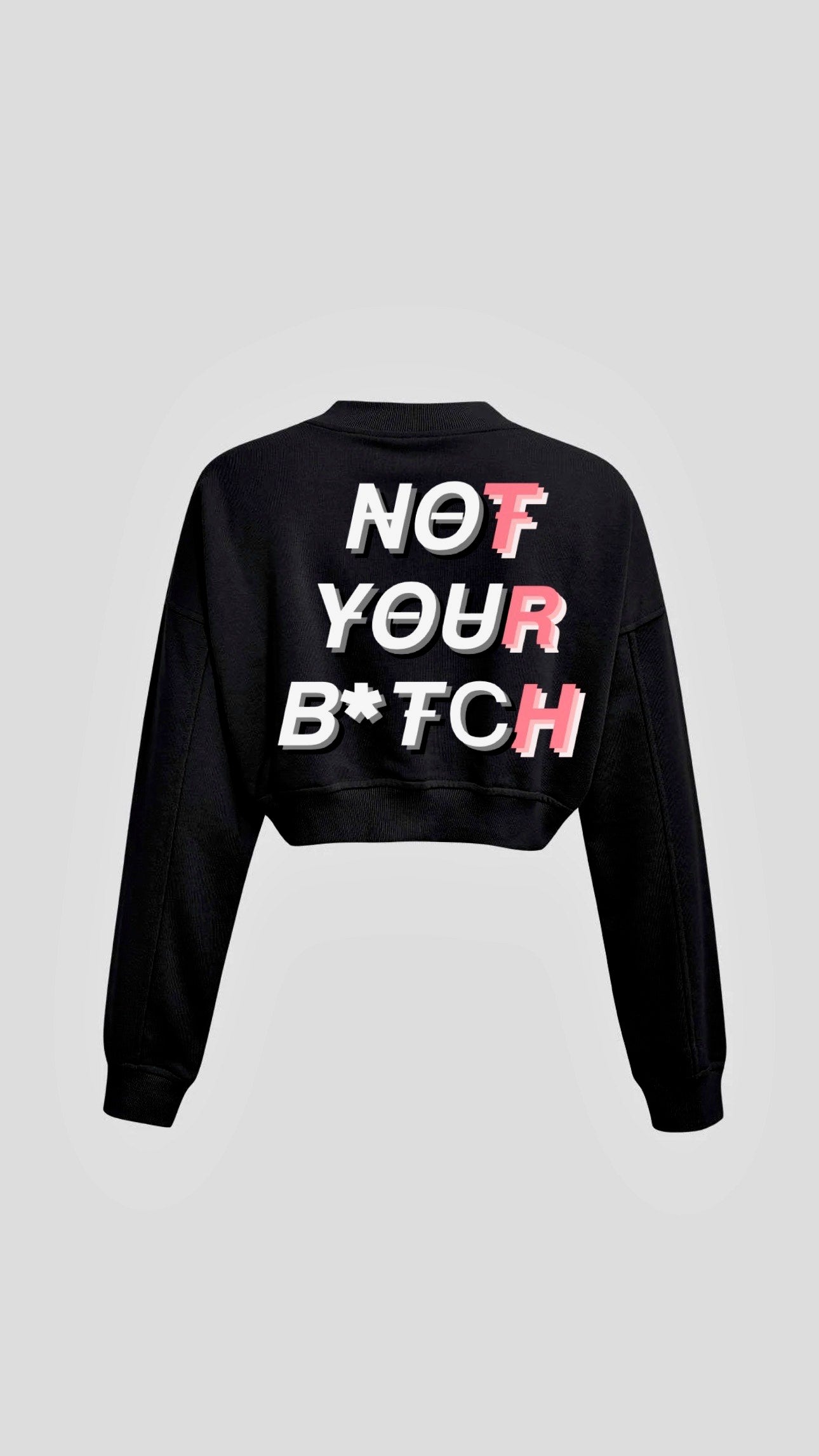 Myre black croptop design “ Not your b*tch”