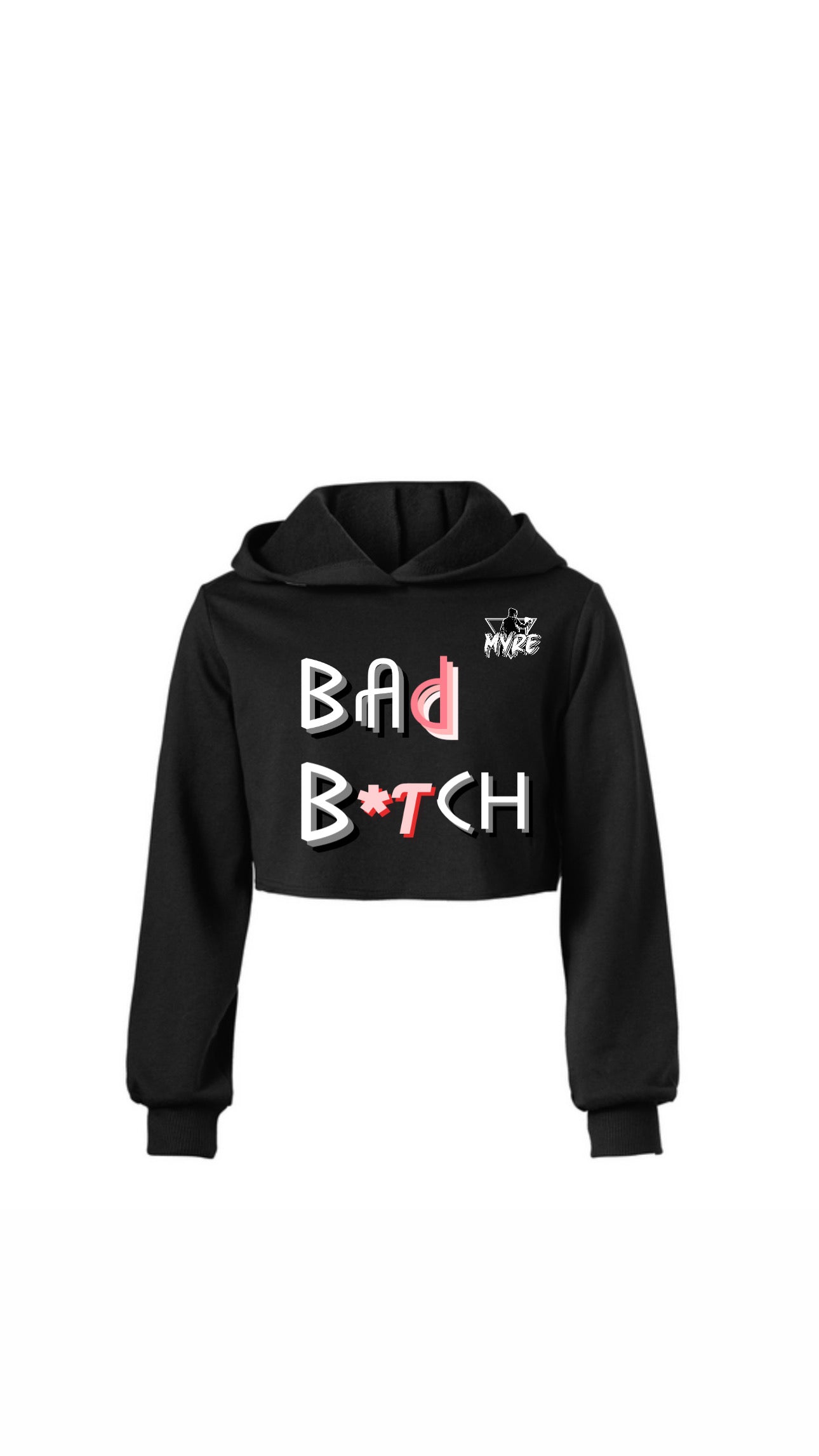 Myre black croptop design with hoodie “ bad b**ch”